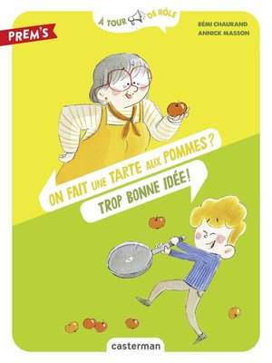 cover image of À tour de rôle--On fait une tarte aux pommes ? Trop bonne idée !